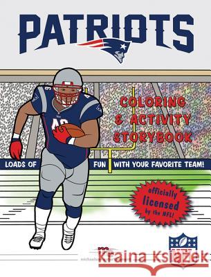 New England Patriots Coloring & Activity Storybook Brad M. Epstein 9781607305187 Michaelson Entertainment