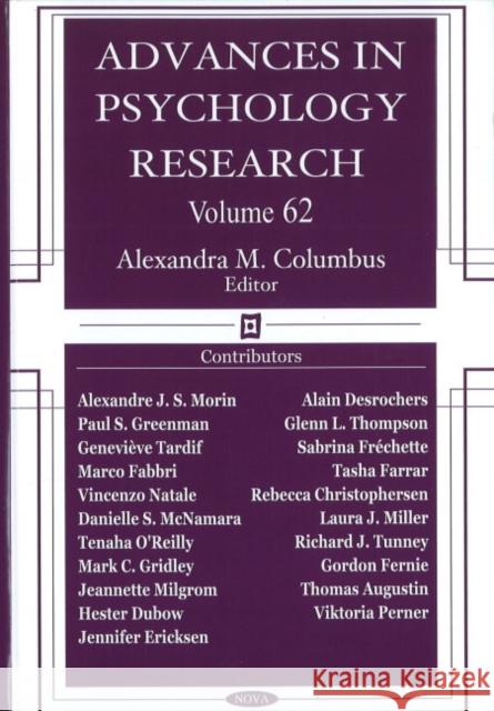 Advances in Psychology Research: Volume 62 Alexandra M Columbus 9781607410768 Nova Science Publishers Inc