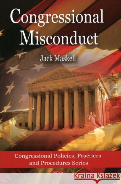 Congressional Misconduct Jack Maskell 9781607411178 Nova Science Publishers Inc