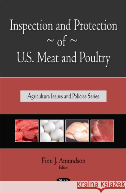 Inspection & Protection of U.S. Meat & Poultry Finn J Amundson 9781607411208 Nova Science Publishers Inc