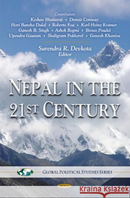 Nepal in the 21st Century Keshav Bhattarai, Dennis Conway, Karl H Kramer, Hari Bansha Dulal, Roberto Foa, Surendra R Devkota 9781607413486