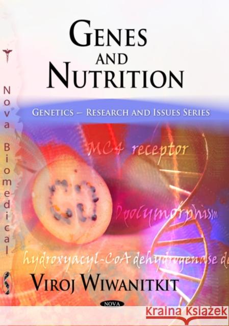 Genes & Nutrition Viroj Wiwanitkit 9781607414285 Nova Science Publishers Inc