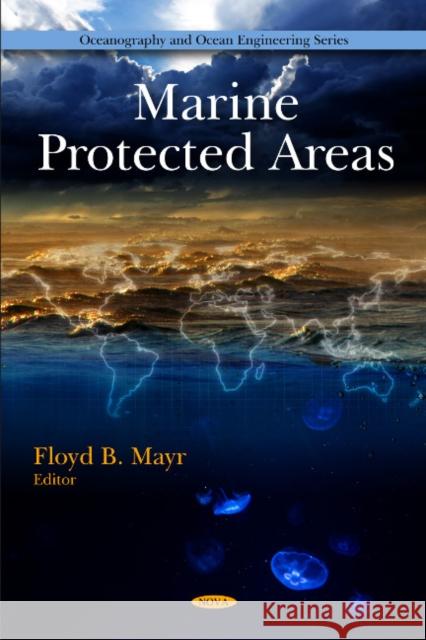 Marine Protected Areas Floyd B Mayr 9781607415497 Nova Science Publishers Inc