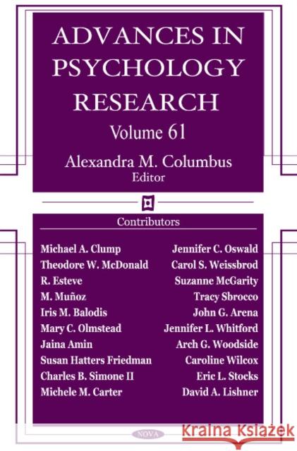 Advances in Psychology Research: Volume 61 Alexandra M Columbus 9781607415510 Nova Science Publishers Inc