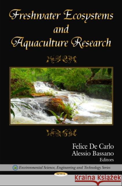 Freshwater Ecosystems & Aquaculture Research  9781607417071 NOVA SCIENCE PUBLISHERS INC