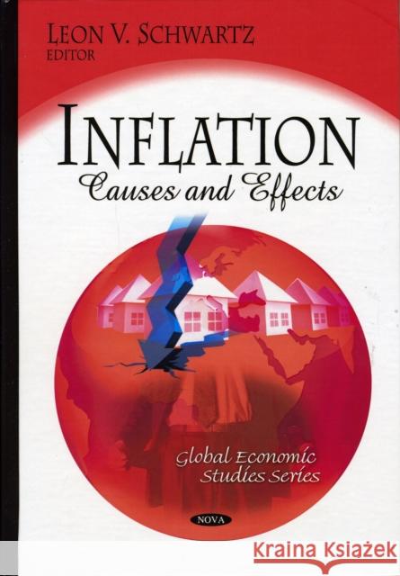 Inflation: Causes & Effects Leon V Schwartz 9781607418238 Nova Science Publishers Inc