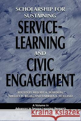 Scholarship for Sustaining Service-Learning and Civic Engagement (PB) Bowdon, Melody a. 9781607520023 Information Age Publishing