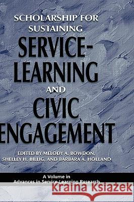 Scholarship for Sustaining Service-Learning and Civic Engagement (Hc) Bowdon, Melody a. 9781607520030 Information Age Publishing