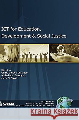 Ict for Education, Development, and Social Justice (Hc) Vrasidas, Charalambos 9781607520221