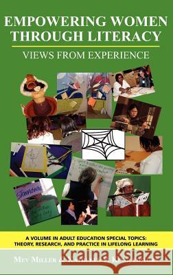Empowering Women Through Literacy: Views from Experience (Hc) Miller, Mev 9781607520849 Information Age Publishing