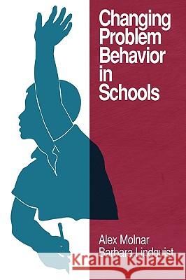 Changing Problem Behavior in Schools (PB) Molnar, Alex 9781607521136