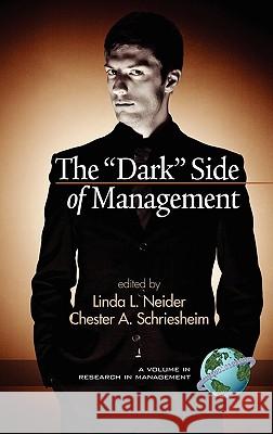 The Dark Side of Management (Hc) Neider, Linda L. 9781607522645