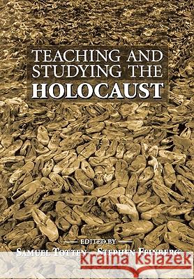 Teaching and Studying the Holocaust (PB) Totten, Samuel 9781607523000
