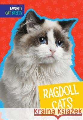 Ragdoll Cats Mari C. Schuh 9781607539711