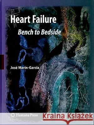 Heart Failure: Bench to Bedside Marín-García, José 9781607611462