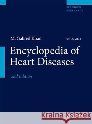 Encyclopedia of Heart Diseases Khan, M. Gabriel 9781607612186 HUMANA PRESS INC.,U.S.