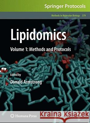 Lipidomics: Volume 1: Methods and Protocols Armstrong, Donald 9781607613213