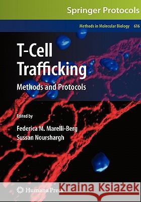 T-Cell Trafficking: Methods and Protocols Marelli-Berg, Federica M. 9781607614609