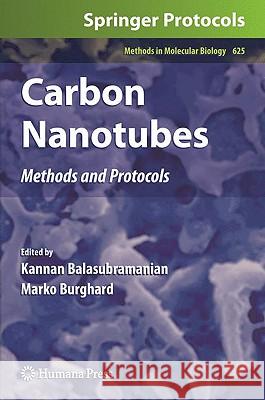 Carbon Nanotubes: Methods and Protocols Balasubramanian, Kannan 9781607615774 Humana Press