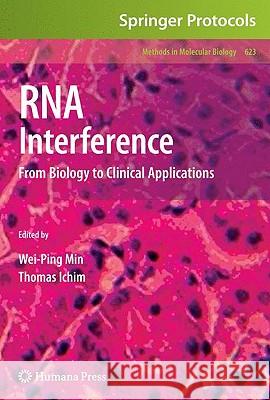 RNA Interference: From Biology to Clinical Applications Min, Wei-Ping 9781607615873