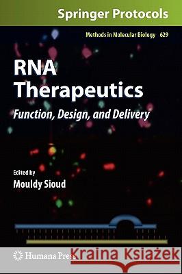 RNA Therapeutics: Function, Design, and Delivery Sioud, Mouldy 9781607616566 Humana Press