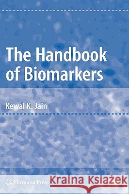 The Handbook of Biomarkers Kewal K. Jain 9781607616849