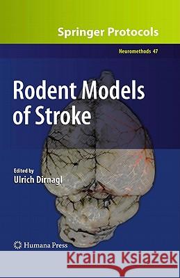 Rodent Models of Stroke Ulrich Dirnagl 9781607617495 Not Avail