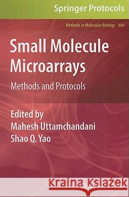 Small Molecule Microarrays: Methods and Protocols Uttamchandani, Mahesh 9781607618447 Not Avail