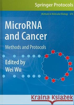 MicroRNA and Cancer: Methods and Protocols Wu, Wei 9781607618621 Not Avail