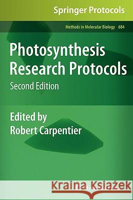 Photosynthesis Research Protocols Robert Carpentier 9781607619246 Springer