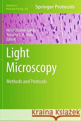 Light Microscopy: Methods and Protocols Chiarini-Garcia, Hélio 9781607619499 Not Avail