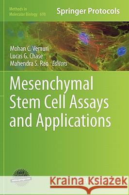 Mesenchymal Stem Cell Assays and Applications Mohan C. Vemuri Lucas G. Chase Mahendra S. Rao 9781607619987