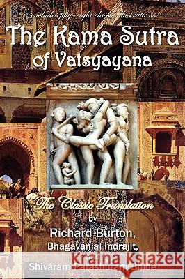 The Kama Sutra of Vatsyayana Vatsyayana                               Richard Burton  Bhagavanla 9781607620228 Norilana Books