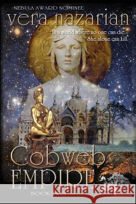 Cobweb Empire Vera Nazarian   9781607621225 Norilana Books