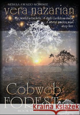 Cobweb Forest Vera Nazarian   9781607621256 Norilana Books