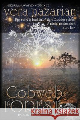 Cobweb Forest Vera Nazarian   9781607621263 Norilana Books