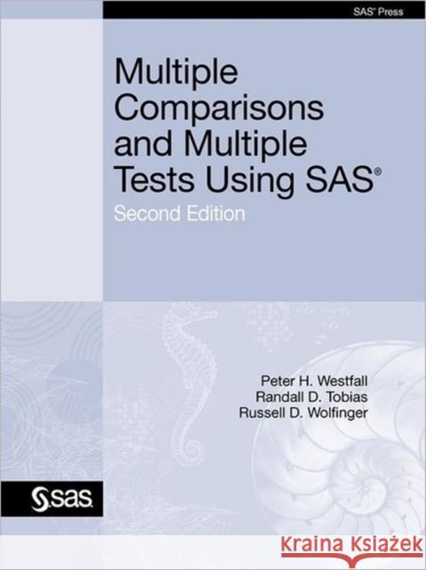 Multiple Comparisons and Multiple Tests Using SAS Westfall, Peter H. 9781607647836 SAS Publishing
