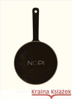 Nopi: The Cookbook Yotam Ottolenghi Ramael Scully 9781607746232 Ten Speed Press