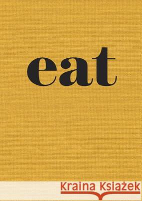 Eat: The Little Book of Fast Food [A Cookbook] Slater, Nigel 9781607747260 Ten Speed Press
