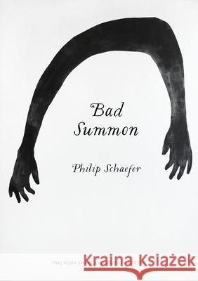 Bad Summon Philip Schaefer 9781607815549 University of Utah Press
