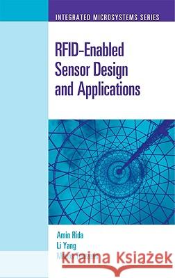 RFID-Enabled Sensor Design and Applications Amin Rida Manos Tentzeris 9781607839811 Artech House Publishers