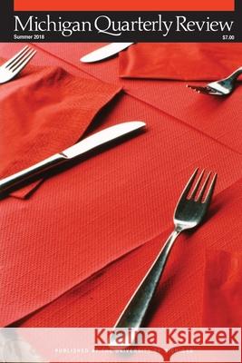 Michigan Quarterly Review: Vol. 57, No. 3 Khaled Mattawa 9781607855163