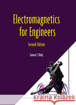 Electromagnetics for Engineers Fawwaz Ulaby 9781607859116 Michigan Publishing Services