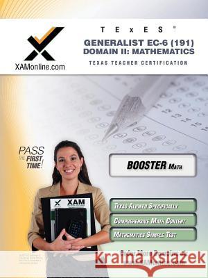 TExES Generalist Ec-6 191 Mathematics Boost Edition Wynne, Sharon A. 9781607871033 Xamonline.com