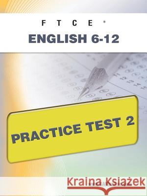 FTCE English 6-12 Practice Test 2 Wynne, Sharon A. 9781607871767 Xamonline.com