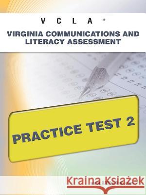 Vcla Virginia Communication and Literacy Assessmentpractice Test 2  9781607872825 Xamonline.com