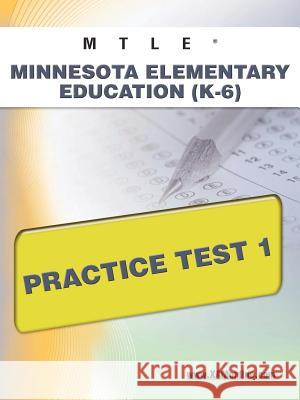 Mtle Minnesota Elementary Education (K-6) Practice Test 1  9781607872870 Xamonline.com