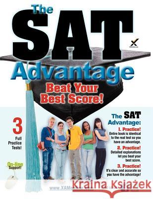 The SAT Advantage: Beat Your Best Score! Sharon A. Wynne 9781607873082 Xam Online.com