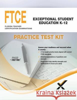 FTCE Exceptional Student Education K-12 Practice Test Kit Sharon A. Wynne 9781607874003 Xam Online.com