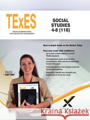 TExES Social Studies 4-8 (118) Sharon A. Wynne 9781607879763 Xamonline